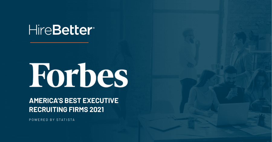HireBetter named one of Forbes America's Best Executive Recruiting Firms 2021