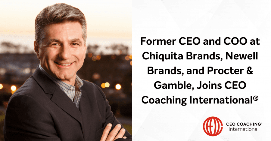 Former CEO and COO at Chiquita Brands, Newell Brands, and Procter & Gamble Joins CEO Coaching International