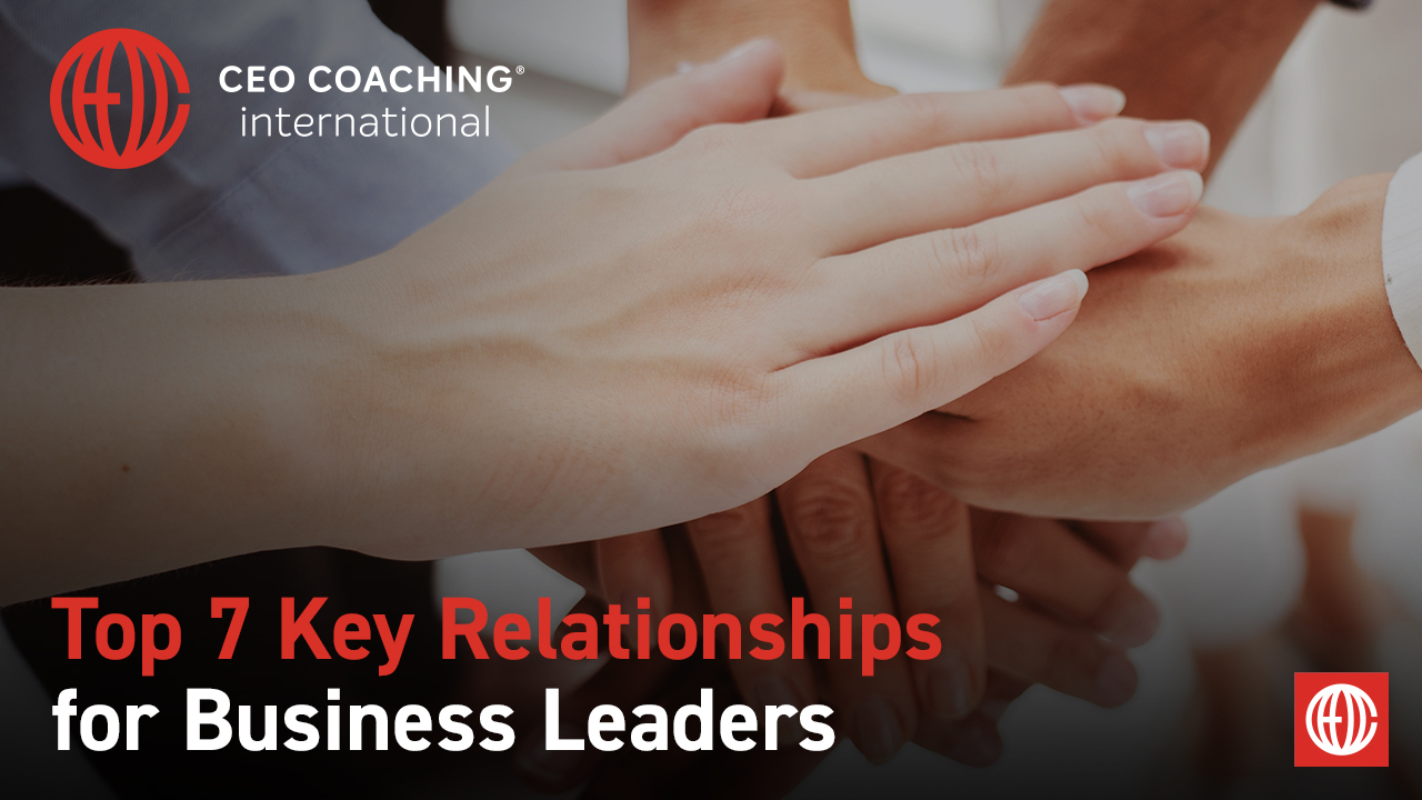 Key Relationships for Business Leaders