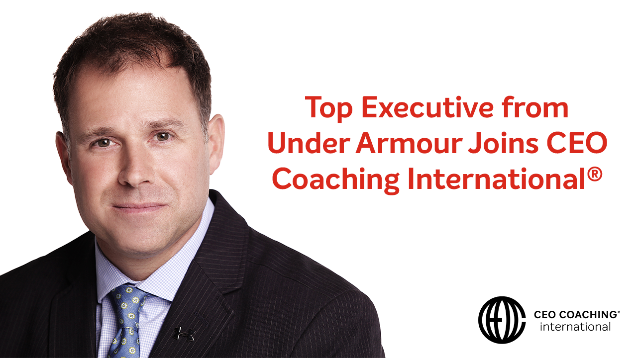 Top Executive from Under Armour Joins CEO Coaching International®  