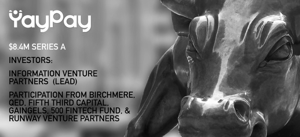 YayPay $8.4M Series A led by Information Venture Partners