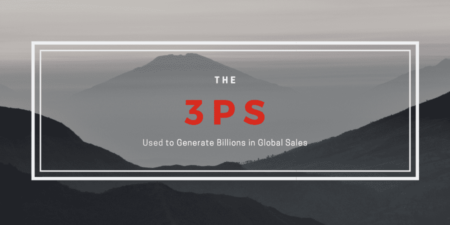 The “3 P’s” a Former Leader at Universal Studios, Mattel and Teleflora Used to Generate Billions in Global Sales