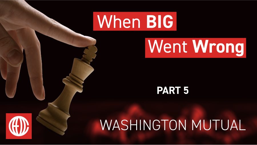 Part 5: Washington Mutual — The Bank That Couldn't Say No. The fifth in a 25-part series on history's greatest business collapses—and the decisions that sealed their fate.